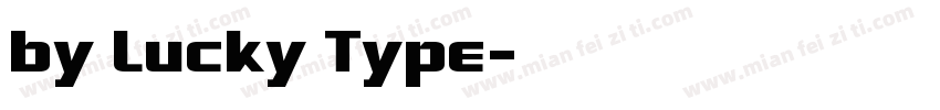 by Lucky Type字体转换